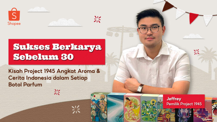 Sukses Berkarya, Project 1945 Angkat Aroma & Cerita Indonesia Dalam Setiap Botol Parfum