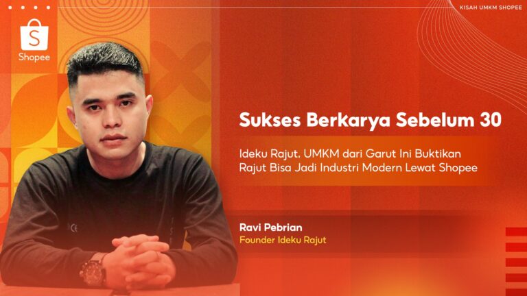 Ideku Rajut, UMKM dari Garut Ini Buktikan Rajut Bisa Jadi Industri Modern Lewat Shopee