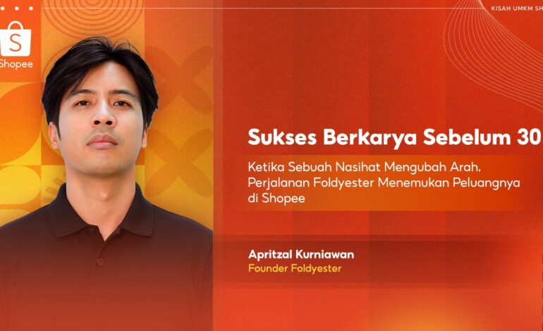 Ketika Sebuah Nasihat Mengubah Arah, Perjalanan Foldyester Menemukan Peluangnya di Shopee