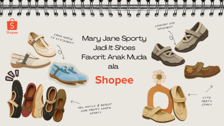 Ini Alasan Mary Jane Sporty Jadi It Shoes Favorit Anak Muda ala Shopee!